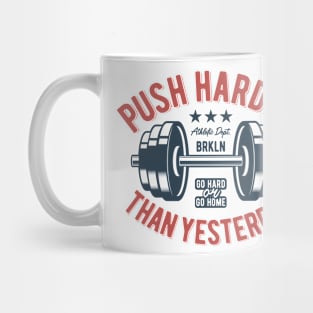 Push Harder than Yesterday: Ignite Progress in Your Fitness Journey Mug